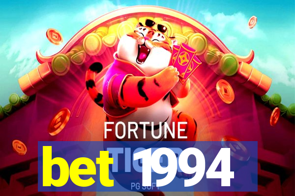 bet 1994